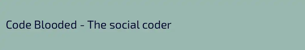Code Blooded - The social coder